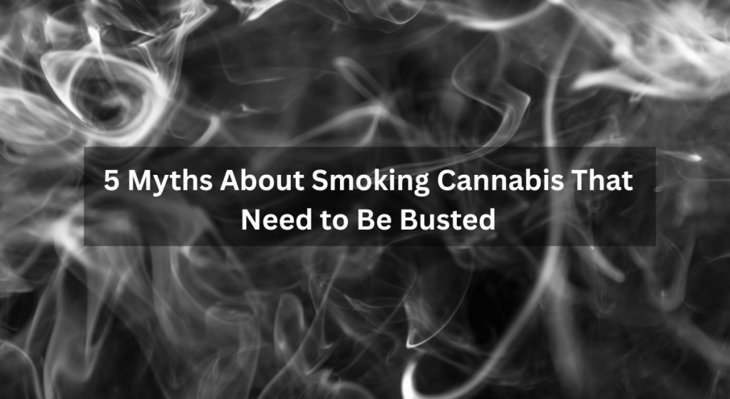 Cannabis Smoking Myths